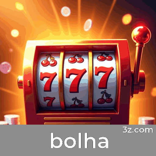 Bolha: Emoção e Oportunidades nos Jogos de Cassino